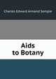 Aids to Botany, Charles Edward Armand Semple 