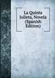 La Quinta Julieta, Novela (Spanish Edition), 
