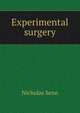 Experimental surgery, Nicholas Senn 