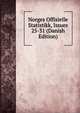 Norges Offisielle Statistikk, Issues 25-31 (Danish Edition), 