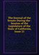 The Journal of the Senate During the . Session of the Legislature of the State of California, Issue 21, 