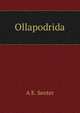 Ollapodrida, A E. Senter 