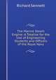 The Marine Steam Engine: A Treatise for the Use of Engineering Students and Officers of the Royal Navy, Richard Sennett 