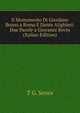 Il Monumento Di Giordano Bruno a Roma E Dante Alighieri: Due Parole a Giovanni Bovio (Italian Edition), T G. Senes 