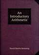 An Introductory Arithmetic, David Martin Sensenig 