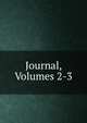 Journal, Volumes 2-3, 