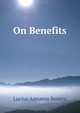 On Benefits, Lucius Annaeus Seneca 