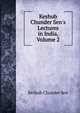 Keshub Chunder Sen's Lectures in India, Volume 2, Keshub Chunder Sen 