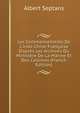 Les Commencements De L'indo-Chine Fran?aise D'apr?s Les Archives Du Minist?re De La Marine Et Des Colonies (French Edition), Albert Septans 