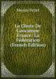 La Chute De L'ancienne France: La F?d?ration (French Edition), Marius Sepet 