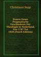 Proeve Eener Pragmatische Geschiedenis Der Theologie in Nederland, Van 1787 Tot 1858 (Dutch Edition), Christiaan Sepp 