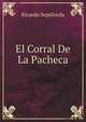 El Corral De La Pacheca, Ricardo Sepulveda 