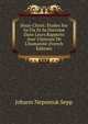 J?sus-Christ: ?tudes Sur Sa Vie Et Sa Doctrine Dans Leurs Rapports Avec L'histoire De L'humanit? (French Edition), Johann Nepomuk Sepp 