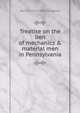 Treatise on the lien of mechanics & material men in Pennsylvania, Henry J. 1815?-1858 Sergeant 