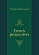 French perspectives, Elizabeth Shepley Sergeant 