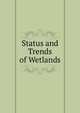 Status and Trends of Wetlands, 