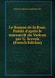 Le Roman de la Rose. Publi? d'apr?s le manuscrit du Vatican par G. Servois (French Edition), Gustave Marie Joseph Servois 