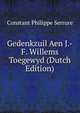 Gedenkzuil Aen J.-F. Willems Toegewyd (Dutch Edition), Constant Philippe Serrure 