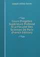 Cours D'alg?bre Sup?rieure Profess? ? La Facult? Des Sciences De Paris (French Edition), Joseph Alfred Serret 