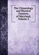 The Climatology and Physical Features of Maryland, Volume 2, 