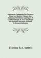 Anatomie Compar?e Du Cerveau Dans Les Quatre Classes Des Animaux Vert?br?s Appliqu?e ? La Physiologie & ? La Patologie Du Syst?me Nerveux, Volume 2 (French Edition), Etienne R.A. Serres 