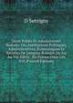 Droit Public Et Administratif Romain: Ou, Institutions Politiques, Administratives, ?conomiques Et Sociales De L'empire Romain Du Ive Au Vie Si?cle . En France Dans Les Vill (French Edition), D Serrigny 