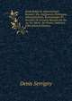 Droit Public Et Administratif Romain: Ou, Institutions Politiques, Administratives, ?conomiques Et Sociales De L'empire Romain Du Ive Au Vie Si?cle . En France Dans Les Villa (French Edition), Denis Serrigny 