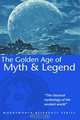 The Golden Age of Myth & Legend, Thomas Bulfinch 