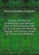 Treatise On the Lien of Mechanics and Material Men in Pennsylvania: With the Acts of Assembly Relating Thereto; and Various Forms of Claims (Latin Edition), Henry Jonathan Sergeant 