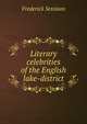 Literary celebrities of the English lake-district, Frederick Sessions 