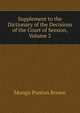 Supplement to the Dictionary of the Decisions of the Court of Session, Volume 2, Mungo Ponton Brown 