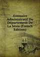 Annuaire Administratif Du Departement De La Sesia (French Edition), 