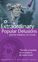 Extraordinary Popular Delusions and The Madness of Crowds, Charles Mackay 
