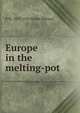 Europe in the melting-pot, R W. 1879-1951 Seton-Watson 