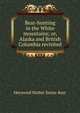 Bear-hunting in the White mountains; or, Alaska and British Columbia revisited, Heywood Walter Seton-Karr 