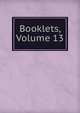 Booklets, Volume 13, 