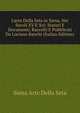 L'arte Della Seta in Siena, Nei Secoli XV E Xvi: Statuti E Documenti, Raccolti E Pubblicati Da Luciano Banchi (Italian Edition), Siena Arte Della Seta 