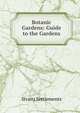 Botanic Gardens: Guide to the Gardens, Straits Settlements 