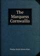 The Marquess Cornwallis, Walter Scott Seton-Karr 
