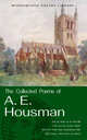 The Collected Poems of A. E. Housman, Alfred Edward Housman 