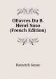 OEuvres Du B. Henri Suso (French Edition), Heinrich Seuse 