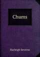 Chums, Harleigh Severne 