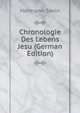 Chronologie Des Lebens Jesu (German Edition), Hermann Sevin 