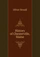 History of Chesterville, Maine, Oliver Sewall 