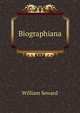 Biographiana, William Seward 