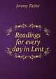 Readings for every day in Lent, Jeremy Taylor 