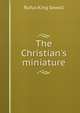 The Christian's miniature, Rufus King Sewall 