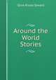 Around the World Stories, Olive Risley Seward 
