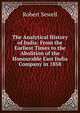 The Analytical History of India: From the Earliest Times to the Abolition of the Honourable East India Company in 1858, Robert Sewell 