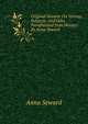 Original Sonnets On Various Subjects: And Odes Paraphrased from Horace: By Anna Seward, Anna Seward 
